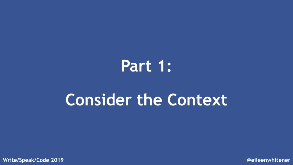 Part one: consider the context